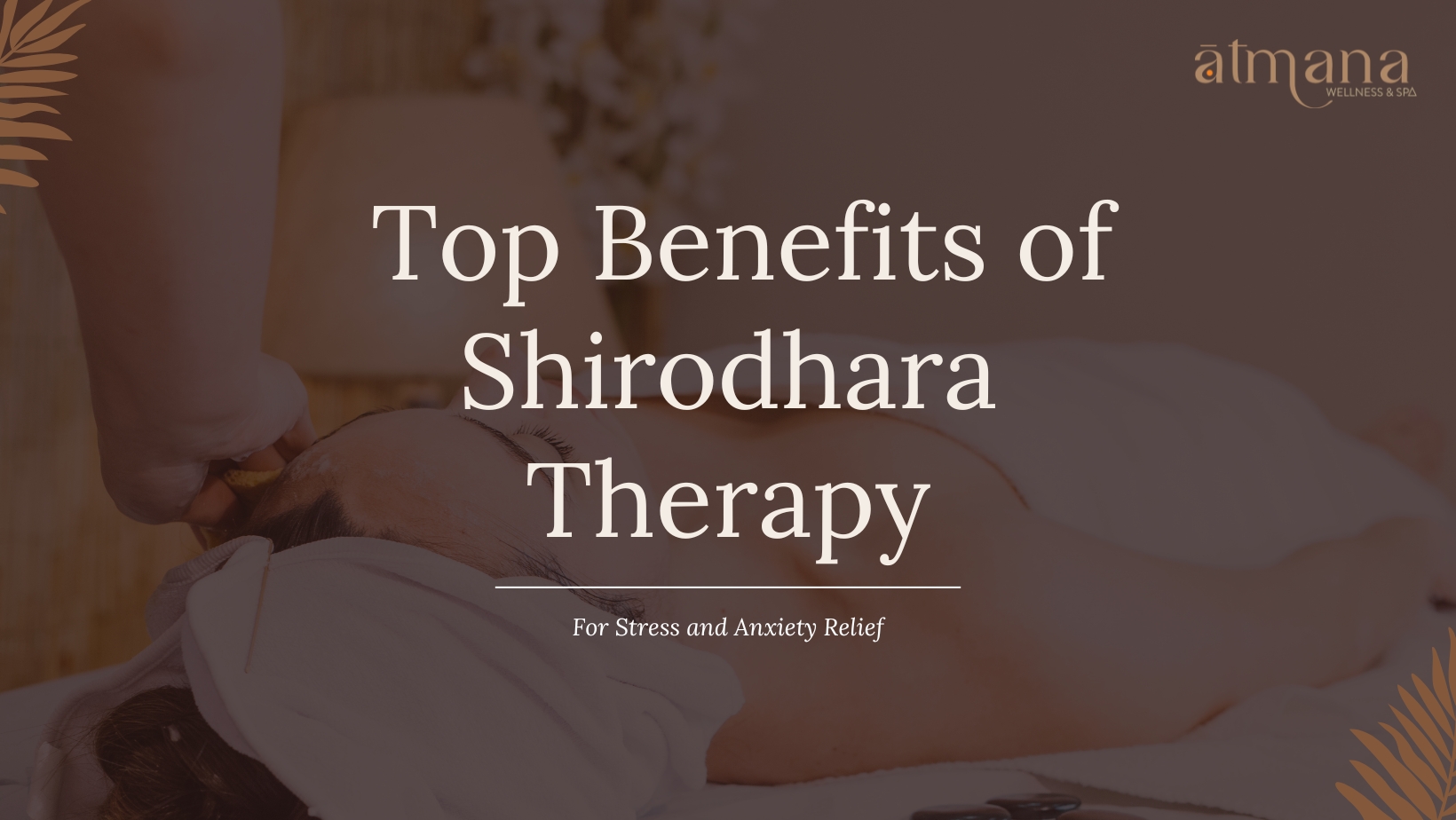 Woman receiving Shirodhara therapy treatment at a wellness spa for stress and anxiety relief.